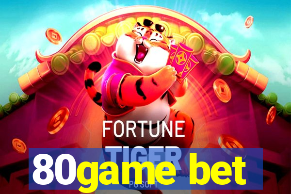 80game bet
